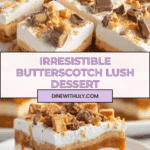 BUTTERSCOTCH LUSH Recipe