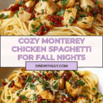 Flavor-Packed Monterey Chicken Spaghetti for Cozy Nights Recipe