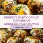 Irresistible Garlic Parmesan Cheeseburger Bombs Recipe