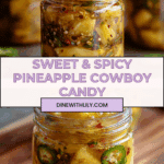Pineapple Cowboy Candy Recipe