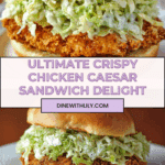 Crispy Chicken Caesar Sandwich Recipe