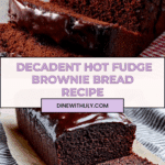 Hot Fudge Brownie Bread Recipe