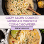 Slow Cooker Mexican Chicken Corn Chowder Recipe