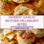 Pillsbury Biscuit Garlic Butter Cheese Bombs Recipe