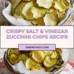 Salt and Vinegar Zucchini Chips Recipe