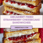 Fried Strawberry Cheesecake Sandwiches Recipe
