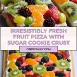 Best Fruit Pizza Recipe