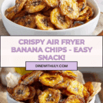 Air Fryer Banana Chips Recipe