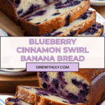 Blueberry Cinnamon Swirl Banana Bread Recipe