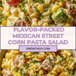Mexican Street Corn Pasta Salad is a must-try dish! Recipe