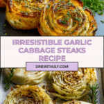 Oven Roasted Garlic Cabbage Steaks Recipe