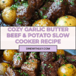 Garlic Butter Beef Bites & Potatoes make a perfect dinner Recipe