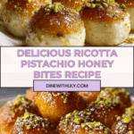 Ricotta pistachio honey bites that delight your taste buds! Recipe
