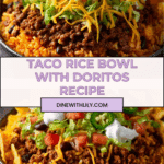 Taco Rice Bowl with Doritos Recipe