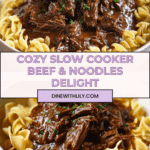 Slow Cooker Beef & Noodles Recipe