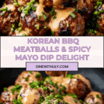 Korean BBQ Meatballs with Spicy Mayo Dip Recipe