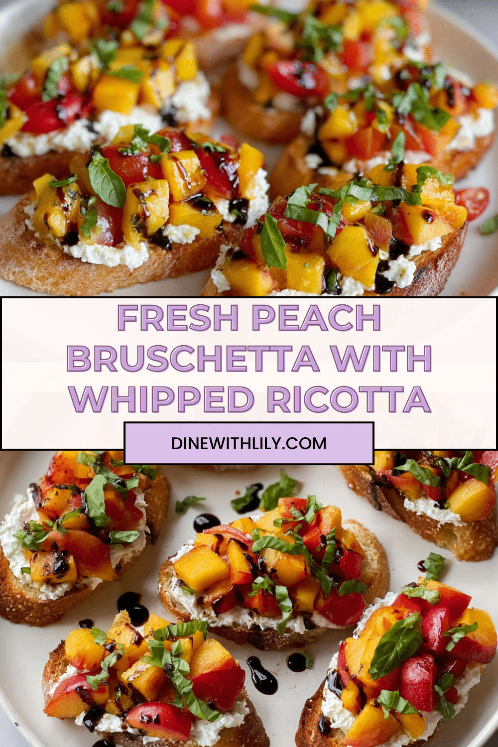Quick Peach Bruschetta: Whipped Ricotta Summer Appetizer Recipe