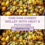 One-Pan Cheesy Meat & Potato Skillet Recipe