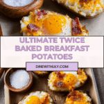 Twice Baked Loaded Breakfast Potatoes Recipe