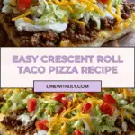 Easy Crescent Roll Taco Pizza Recipe