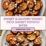 Delicious Honey Feta Sweet Potato Rounds Recipe