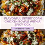 Street Corn Chicken Bowl Recipe