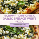 Greek Roasted Garlic Spinach White Pizza Recipe