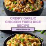 High Protein Crispy Garlic Chicken Fried Rice Recipe