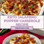 Keto Jalapeno Popper Casserole Recipe