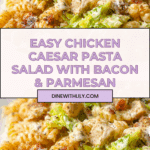 Chicken Caesar Pasta Salad Recipe
