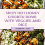 Hot Honey Chicken Bowl Recipe