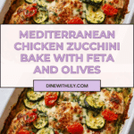 Mediterranean Chicken Zucchini Bake Recipe