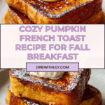 Pumpkin French Toast Breakfast Recipe