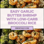 Assemble: Spoon the broccoli rice onto serving plates and top with the garlic butter shrimp Recipe