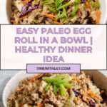 Paleo Egg Roll in a Bowl Recipe