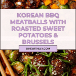 Korean BBQ Meatballs with Roasted Vegetables Recipe
