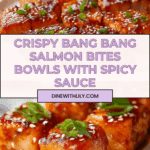 Bang Bang Salmon Bites Bowls Recipe