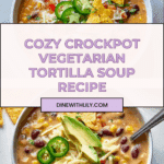 Crockpot Vegetarian Tortilla Soup Recipe
