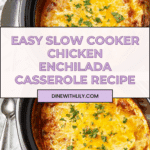 Slow Cooker Chicken Enchilada Casserole Recipe