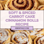 Carrot Cake Cinnamon Rolls Recipe