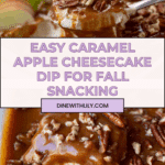 Easy caramel apple cheesecake dip recipe