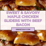 Maple Chicken & beef bacon Sliders Recipe
